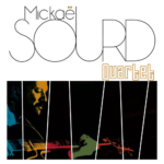 Mickael Sourd Quartet